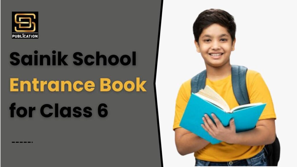 Sainik School Entrance Book for Class 6